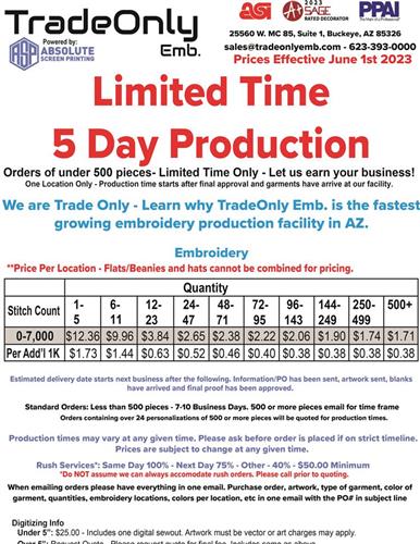 Limited Time - 5 Day Production