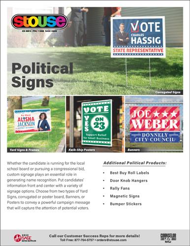 Economical signs for political campaigns