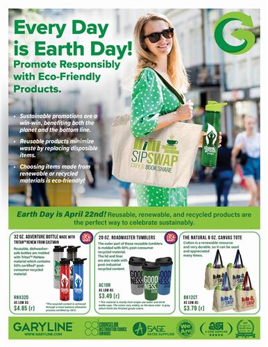 Every Day is Earth Day! Promote Responsibly with Eco-Friendly Products. Reusable, Renewable, and Recycled Products
