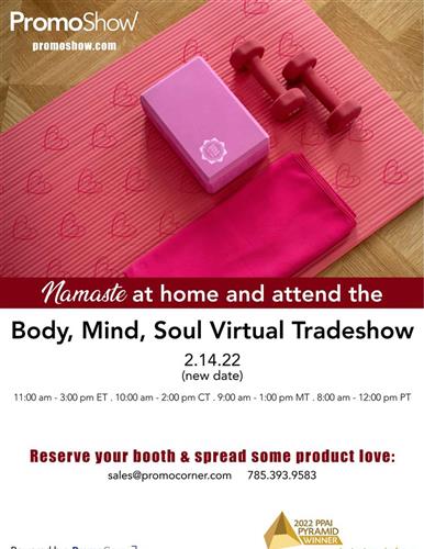 Showcase all your Lovely Products February 14th at the virtual Body, Mind & Soul Show